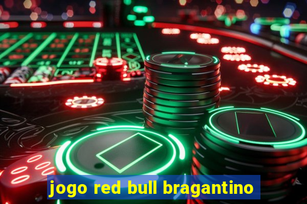 jogo red bull bragantino