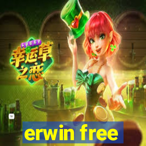 erwin free