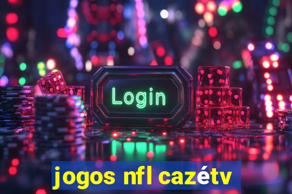 jogos nfl cazétv