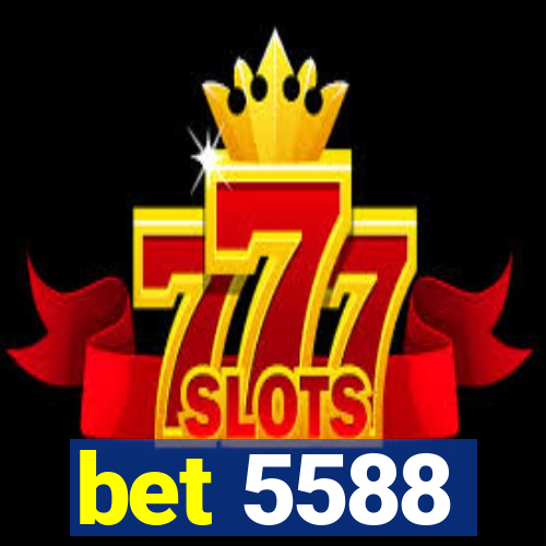 bet 5588