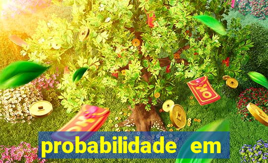 probabilidade em jogos de azar