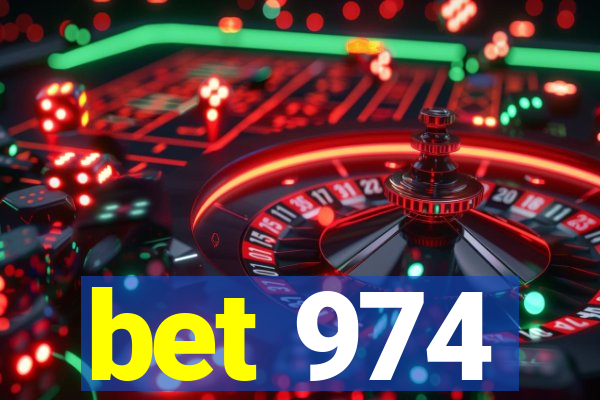 bet 974