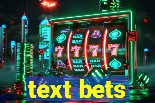 text bets