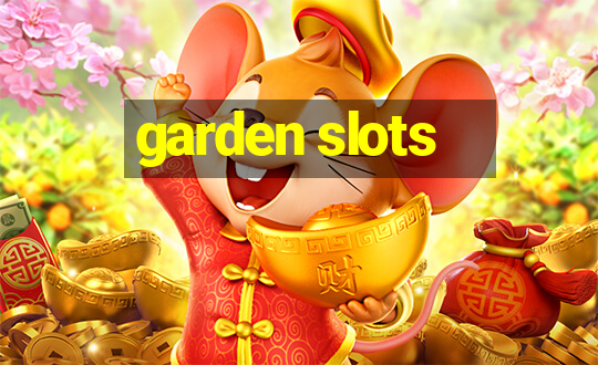 garden slots