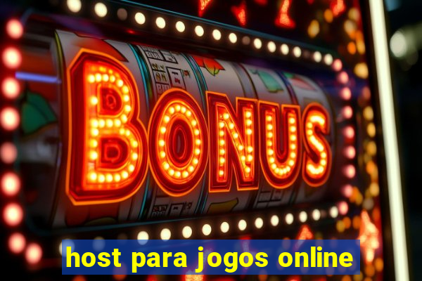 host para jogos online