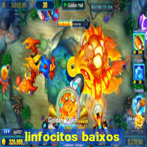 linfocitos baixos