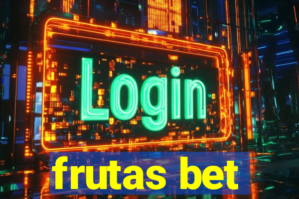 frutas bet