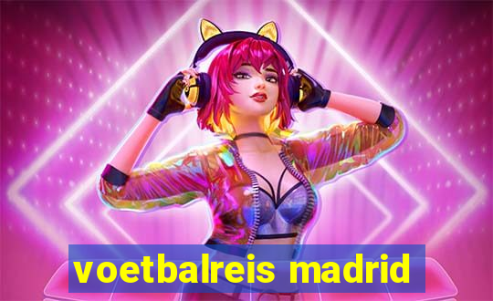 voetbalreis madrid