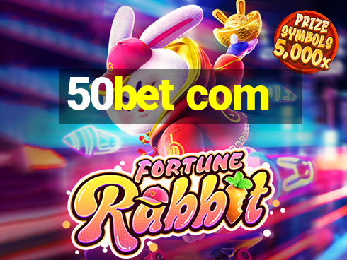 50bet com