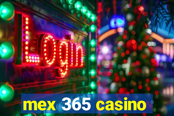 mex 365 casino