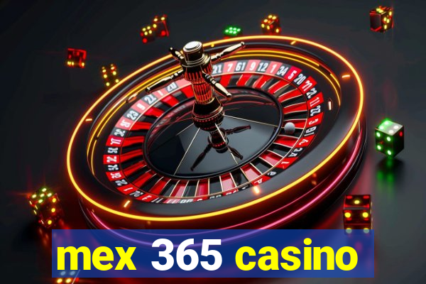 mex 365 casino