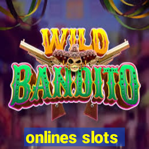 onlines slots