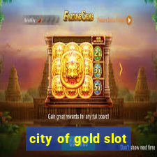 city of gold slot