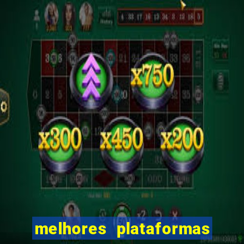 melhores plataformas para jogar fortune tiger