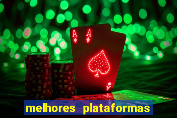 melhores plataformas para jogar fortune tiger