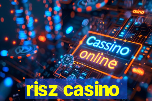 risz casino