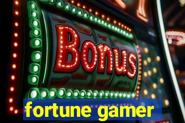 fortune gamer