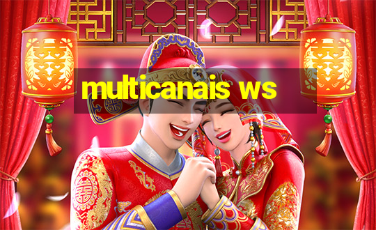 multicanais ws