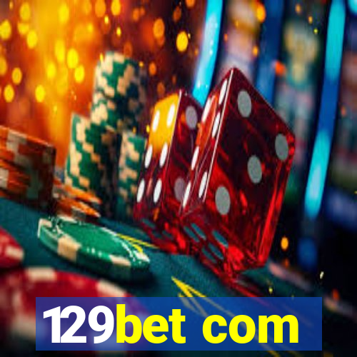 129bet com