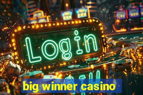 big winner casino