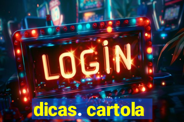 dicas. cartola