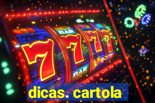 dicas. cartola