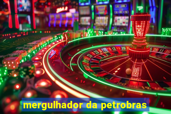 mergulhador da petrobras