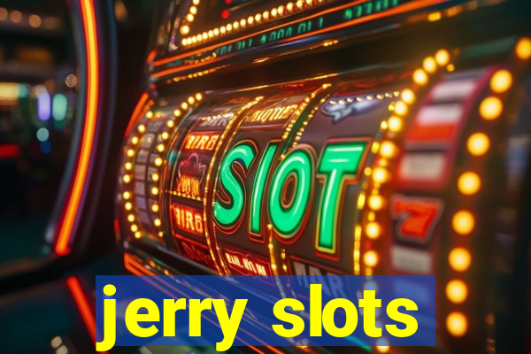 jerry slots