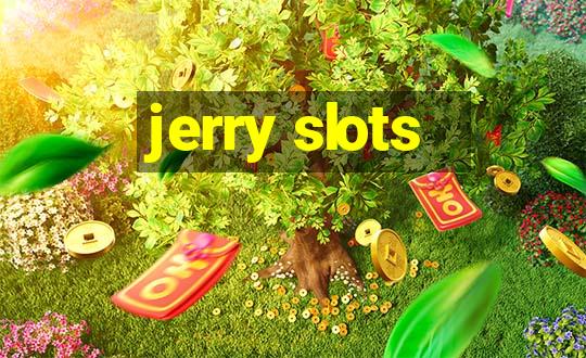 jerry slots