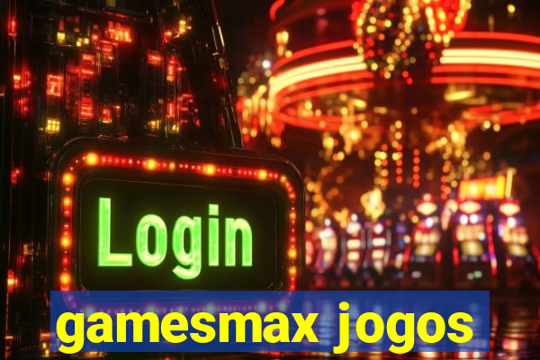 gamesmax jogos