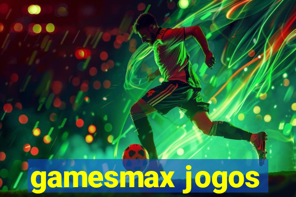 gamesmax jogos