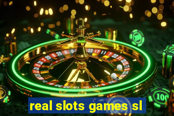 real slots games sl