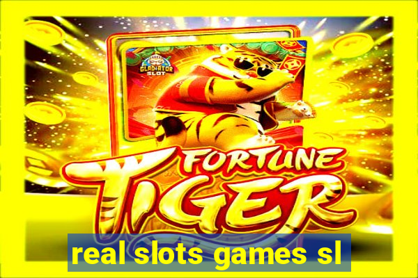 real slots games sl