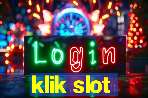 klik slot