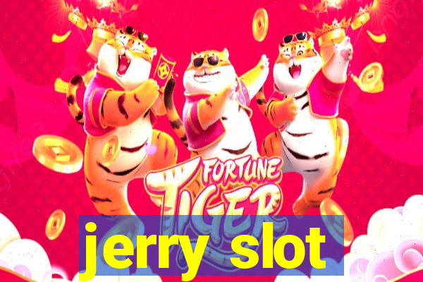 jerry slot