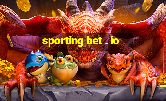 sporting bet . io