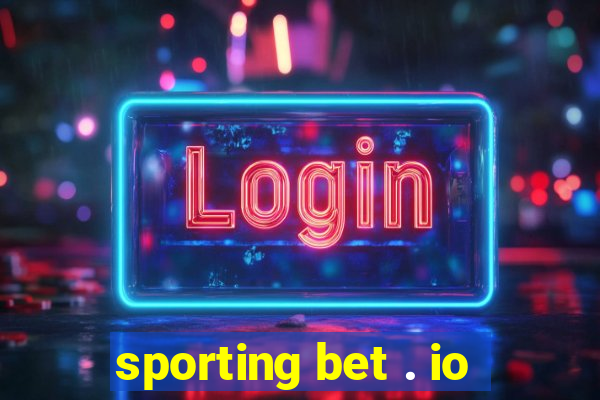 sporting bet . io