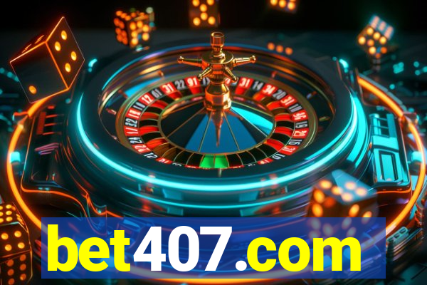 bet407.com