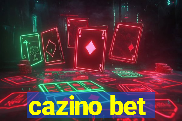 cazino bet