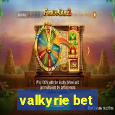 valkyrie bet