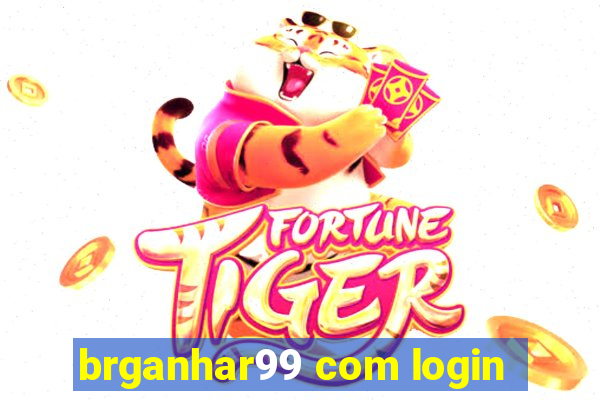 brganhar99 com login