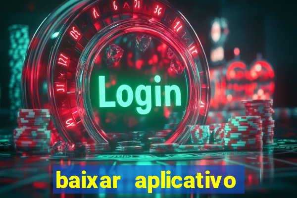 baixar aplicativo de jogos