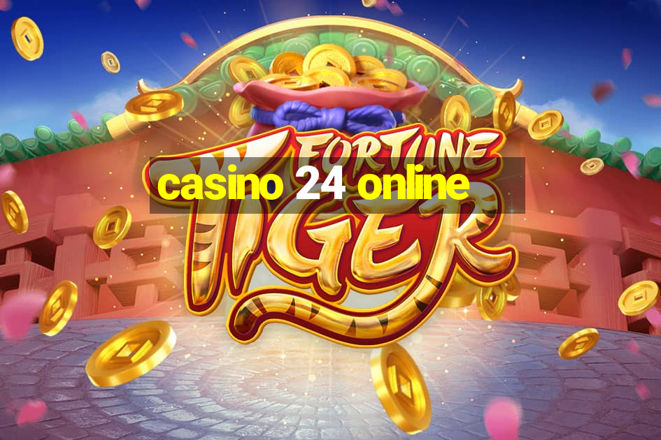 casino 24 online