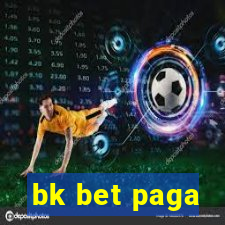 bk bet paga