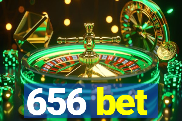 656 bet