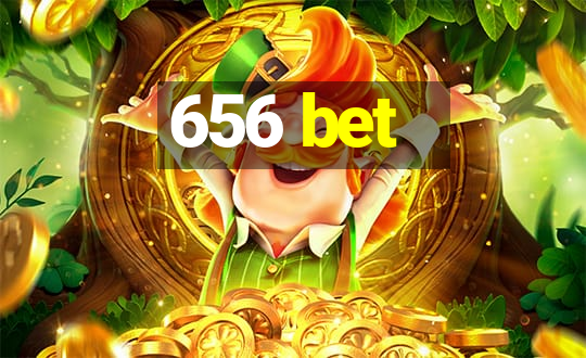 656 bet