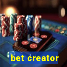 bet creator