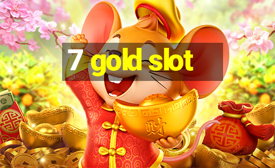 7 gold slot