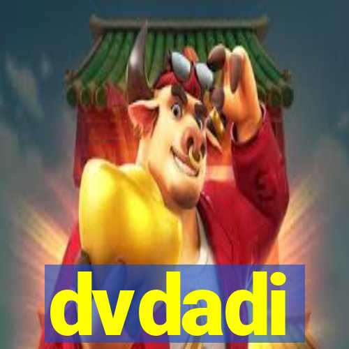 dvdadi