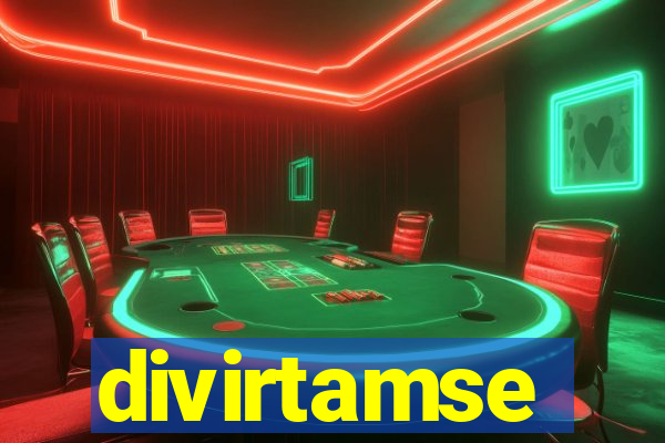 divirtamse